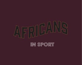 Africans In Sports entry by calebxsule