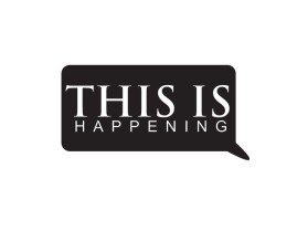 This is Happening  entry by T2T