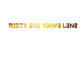 Rusty and Tanya Lane entry by cyber