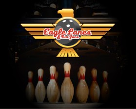 Eagle Lanes &amp; Fun Zone entry by 7