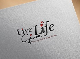 Live Life, Give Life entry by Sanadesigns