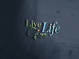 Live Life, Give Life entry by Sanadesigns