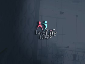 Live Life, Give Life entry by Sanadesigns