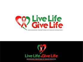 Live Life, Give Life entry by artidesign