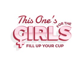 For the Girls *OR* This One's For the Girls entry by bcmaness