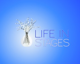 Life In Stages (website will be LifeinstagesGA.com and Lifeinstages.net) entry by IMFantasia