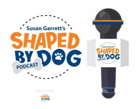 Susan Garrett's Shaped By Dogs Podcast entry by Eleonore Krizia O. Esclamado