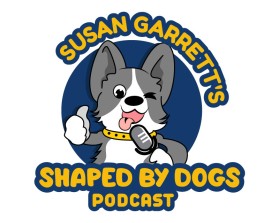Susan Garrett's Shaped By Dogs Podcast entry by deka144