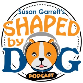Susan Garrett's Shaped By Dogs Podcast entry by IronWolf