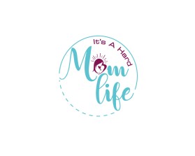 It's A Hard Mom Life entry by Bintanglaut27