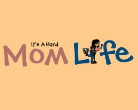 It's A Hard Mom Life entry by One Mahreen