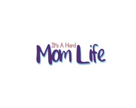 It's A Hard Mom Life entry by afanroyartstyle