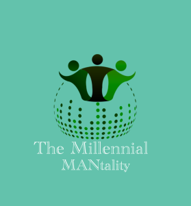 The Millennial MANtality entry by One Mahreen