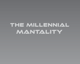 The Millennial MANtality entry by sinha500