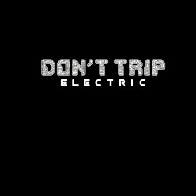 Don't Trip Electric entry by Riocreativity 