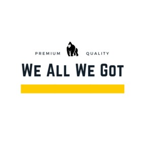 We All We Got entry by ASDESIGNS