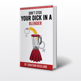 "Don't Stick Your Dick in a Blender" entry by Shark Attack
