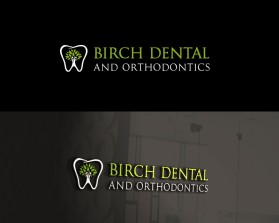 Birch Dental and Orthodontics entry by badluck1