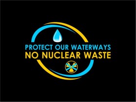 Protect Our Waterways-No Nuclear Waste entry by EbenHaezer