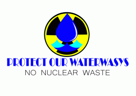 Protect Our Waterways-No Nuclear Waste entry by Ekki2019i