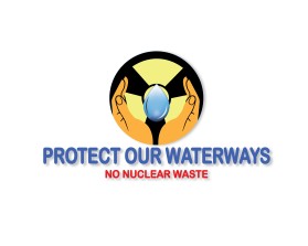 Protect Our Waterways-No Nuclear Waste entry by entrocreation