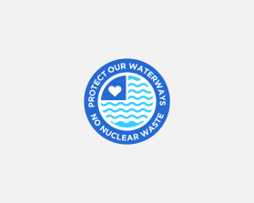 Protect Our Waterways-No Nuclear Waste entry by designr