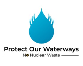 Protect Our Waterways-No Nuclear Waste entry by Artkan_Design