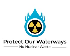 Protect Our Waterways-No Nuclear Waste entry by Artkan_Design