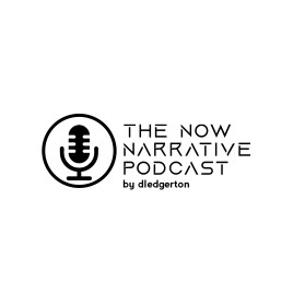 The Now Narrative Podcast entry by donirachman