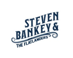 Steven Bankey &amp; The Flatlanders  entry by Raymond