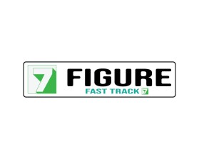 7 Figure Fast Track entry by faturcreative24
