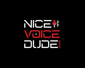 Nice Voice Dude  (nicevoicedude.com, Instagram is also NiceVoiceDude) entry by nsdhyd