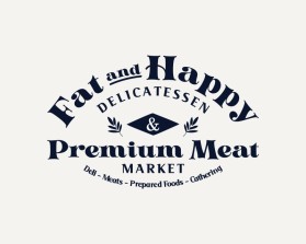 Fat and Happy Delicatessen &amp; Premium Meat Market entry by Armchtrm