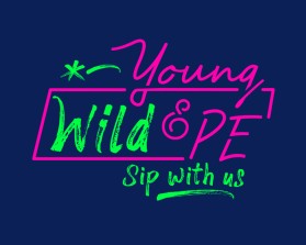 Young, Wild &amp; PE entry by jupiter cola design