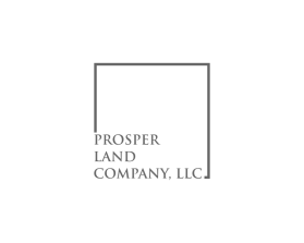 Prosper Land Company, LLC  entry by biltbolt