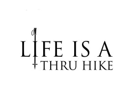 Life Is A Thru Hike entry by MuhammadR